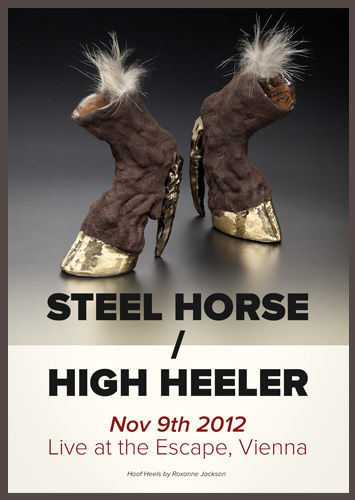 HIGH HEELED STEEL HORSE